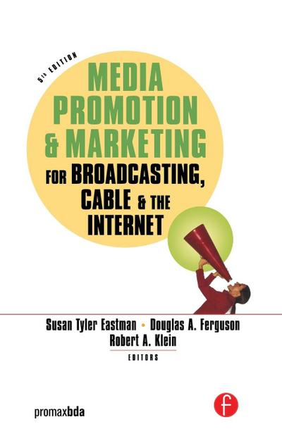 Media Promotion & Marketing for Broadcasting, Cable & the Internet