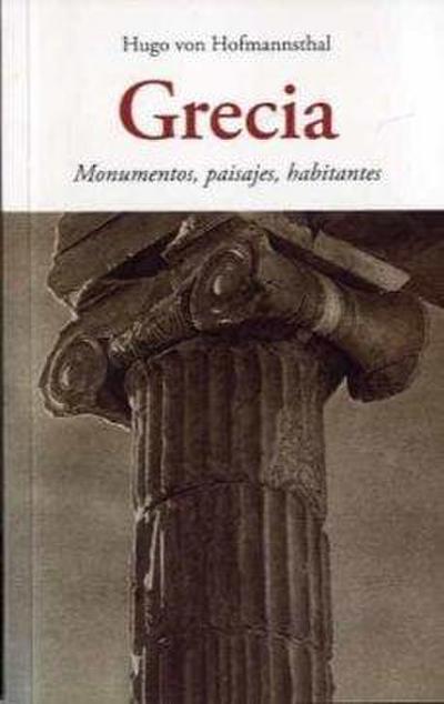 Grecia: Monumentos, paisajes, habitantes