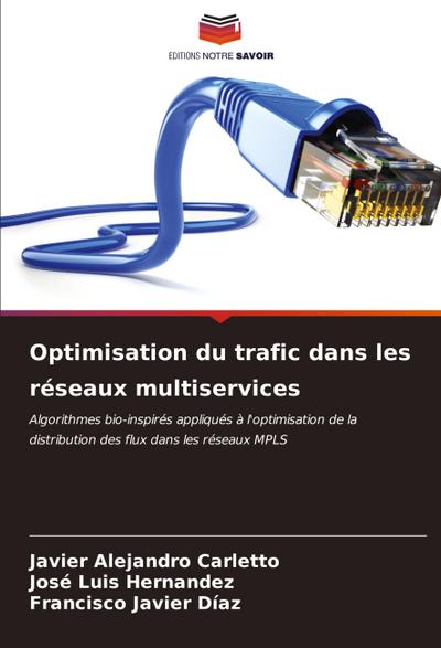 Optimisation du trafic dans les réseaux multiservices