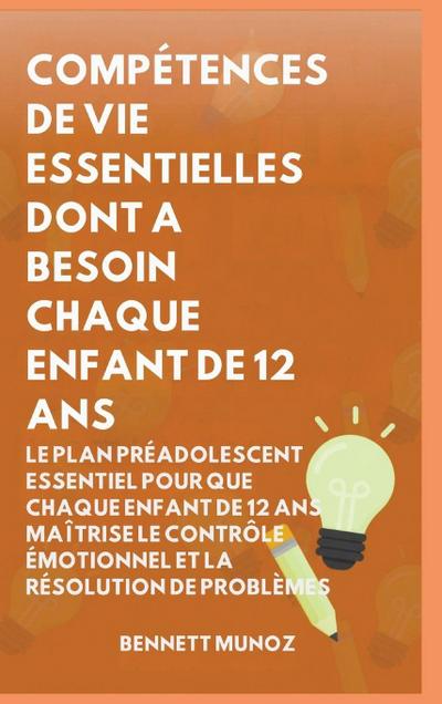 Compétences de Vie Essentielles Dont A Besoin Chaque Enfant De 12 Ans