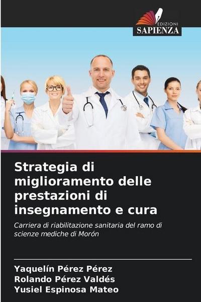 Strategia di miglioramento delle prestazioni di insegnamento e cura