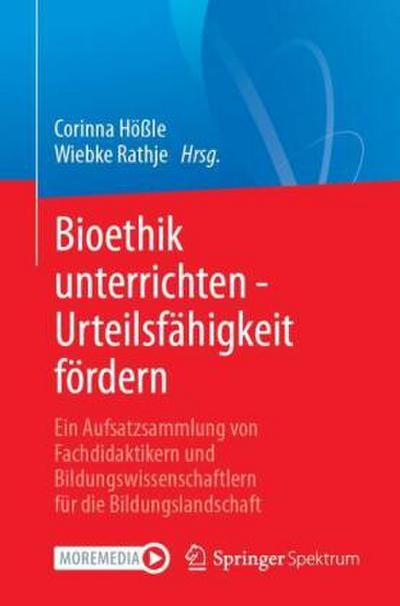 Bioethik unterrichten - Urteilsfähigkeit fördern
