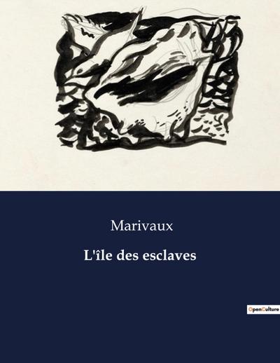 L’île des esclaves