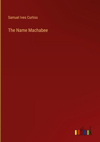 The Name Machabee