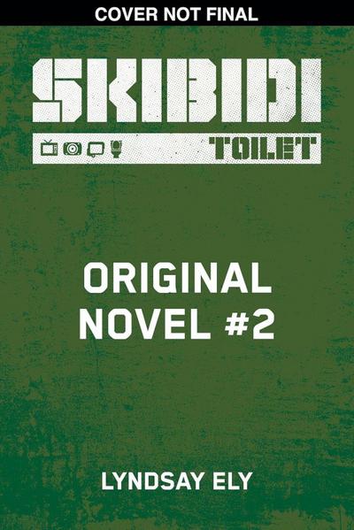 Skibidi Original YA Novel #2