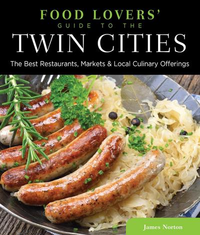 Food Lovers’ Guide to(R) the Twin Cities