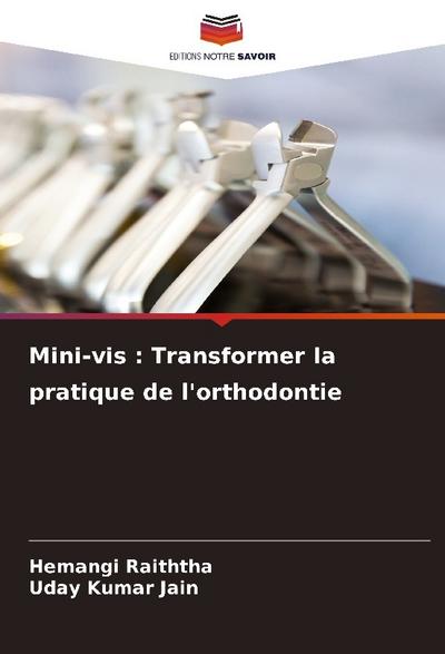 Mini-vis : Transformer la pratique de l’orthodontie