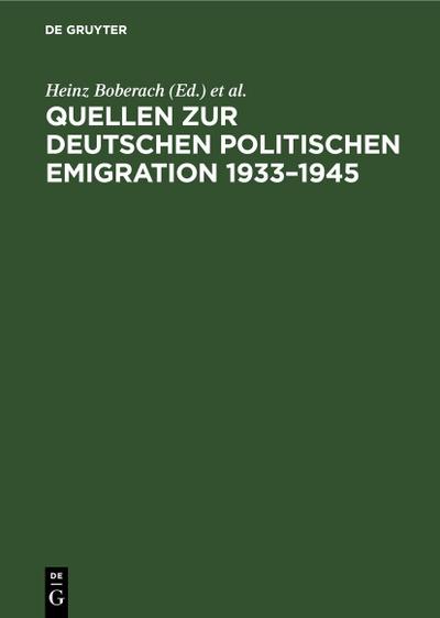 Quellen zur deutschen politischen Emigration 1933¿1945