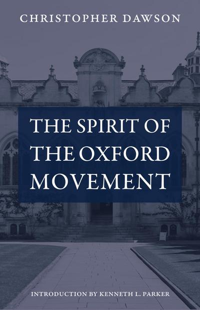 The Spirit of the Oxford Movement