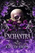 Enchantra – Verrate die Liebe, rette dein Herz