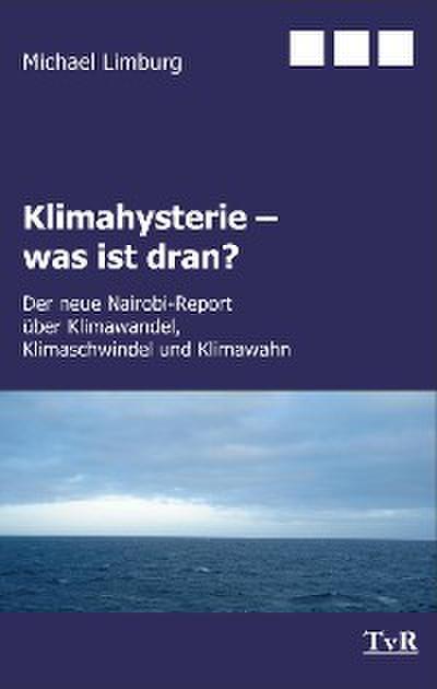 Klimahysterie - was ist dran?