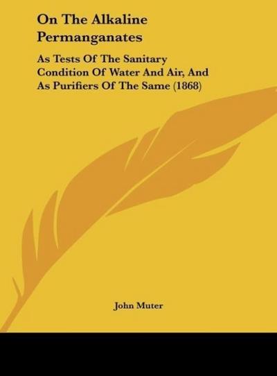 On The Alkaline Permanganates