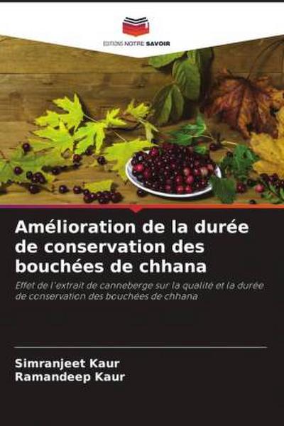 Amélioration de la durée de conservation des bouchées de chhana