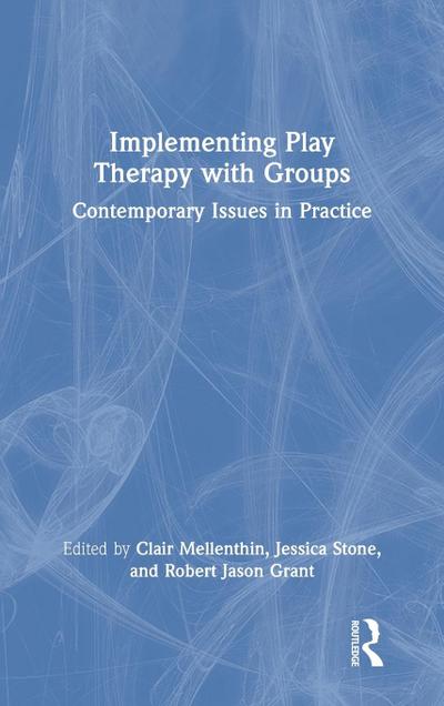 Implementing Play Therapy with Groups