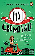 Taxi criminale - Ein Fall für die rasanteste Hobbyermittlerin Roms