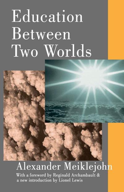 Education Between Two Worlds