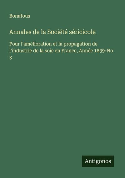 Annales de la Société séricicole