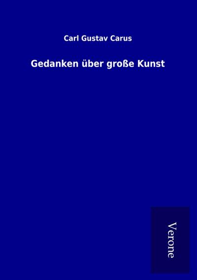 Gedanken über große Kunst