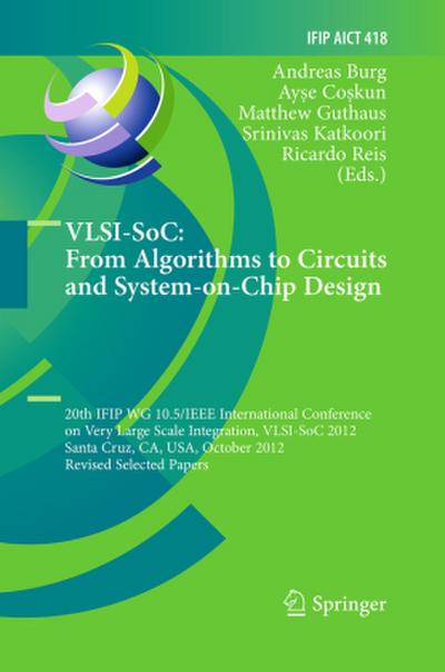 VLSI-SoC: From Algorithms to Circuits and System-on-Chip Design