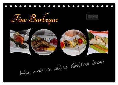 Fine Barbeque - Was man so alles Grillen kann (Tischkalender 2025 DIN A5 quer), CALVENDO Monatskalender