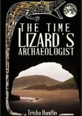 The Time Lizard’s Archaeologist