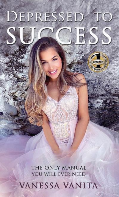 DEPRESSED TO SUCCESS