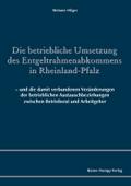 Die Betriebliche Umsetzung Des Entgeltrahmenabkommens in Rheinland-Pfalz: - Und Die Damit Verbundenen Veranderungen Der Betrieblichen Austauschbeziehungen Zwischen Betriebsrat Und Arbeitgeber