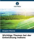 Wichtige Themen bei der Entwicklung Indiens