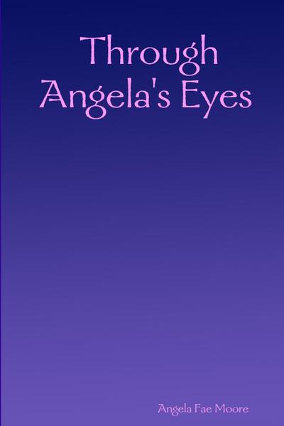 Through Angela’s Eyes