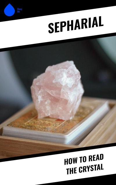 How to Read the Crystal