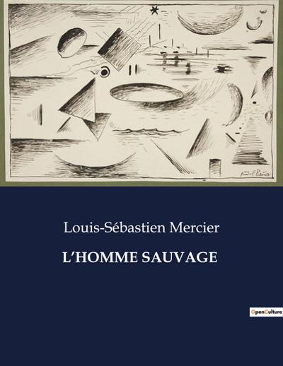 L’HOMME SAUVAGE