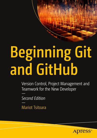 Beginning Git and GitHub