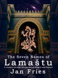 The Seven Names of Lamastu