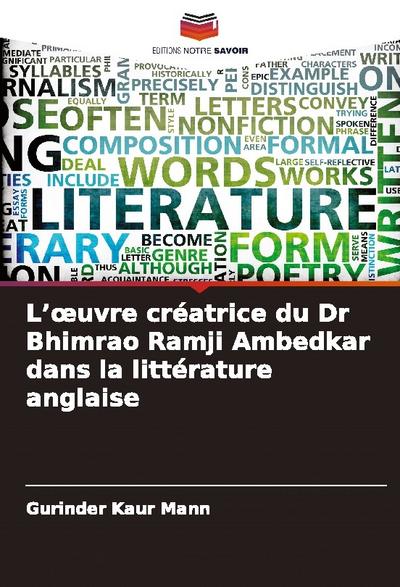 L’¿uvre créatrice du Dr Bhimrao Ramji Ambedkar dans la littérature anglaise