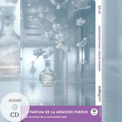 Le parfum de la mémoire perdue - Französische Krimi-Lektüre A1-A2 (+ Audio-CD)