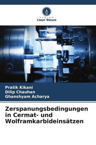 Zerspanungsbedingungen in Cermat- und Wolframkarbideinsätzen