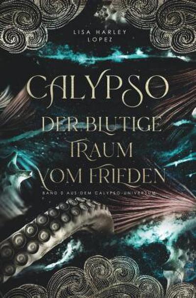 Calypso - Der blutige Traum vom Frieden