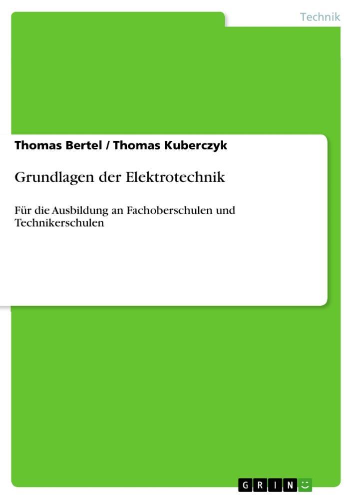 Grundlagen der Elektrotechnik Thomas Bertel - Bild 1 von 1