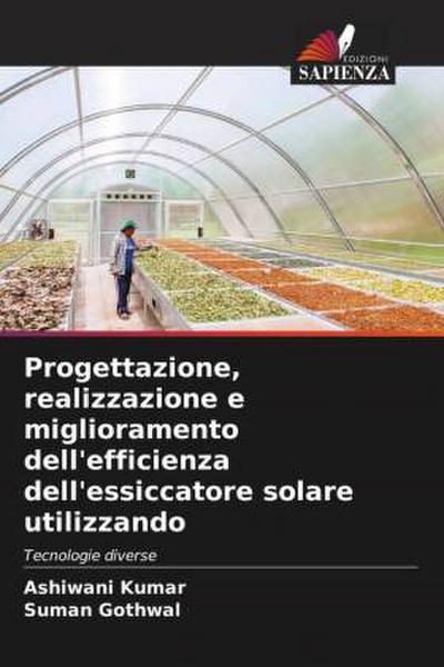 Progettazione, realizzazione e miglioramento dell’efficienza dell’essiccatore solare utilizzando