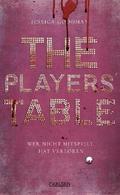 The Players’ Table – Wer nicht mitspielt, hat verloren