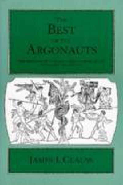The Best of the Argonauts: The Redefinition of the Epic Hero in Book One of Apollonius’ Argonautica
