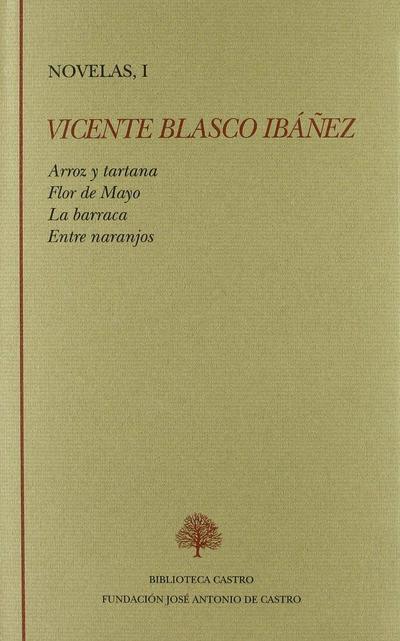 Arroz y tartana ; Flor de mayo ; La barraca ; Entre naranjos