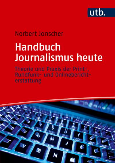 Handbuch Journalismus heute