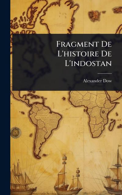 Fragment De L’histoire De L’indostan