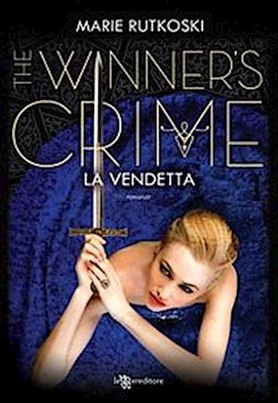 The Winner’s Crime – La vendetta