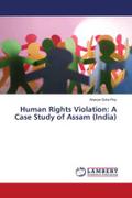 Human Rights Violation: A Case Study of Assam (India)