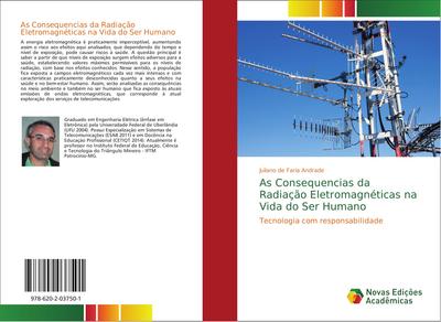 As Consequencias da Radiação Eletromagnéticas na Vida do Ser Humano
