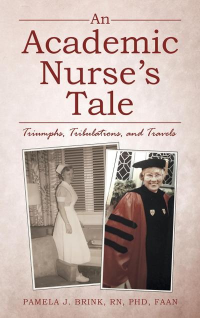 An Academic Nurse’s Tale
