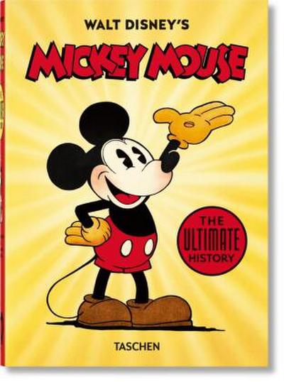 Walt Disney’s Mickey Mouse. The Ultimate History. 40th Ed.