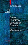 Cause - Condition - Concession - Contrast